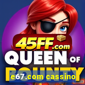 e67.com cassino